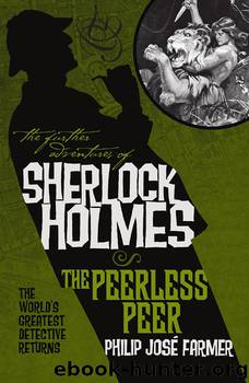 The Further Adventures of Sherlock Holmes: The Peerless Peer by Philip José Farmer