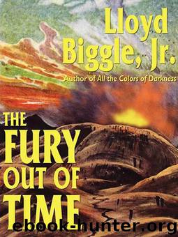 The Fury Out of Time by Biggle Jr. Lloyd