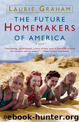 The Future Homemakers of America by Laurie Graham
