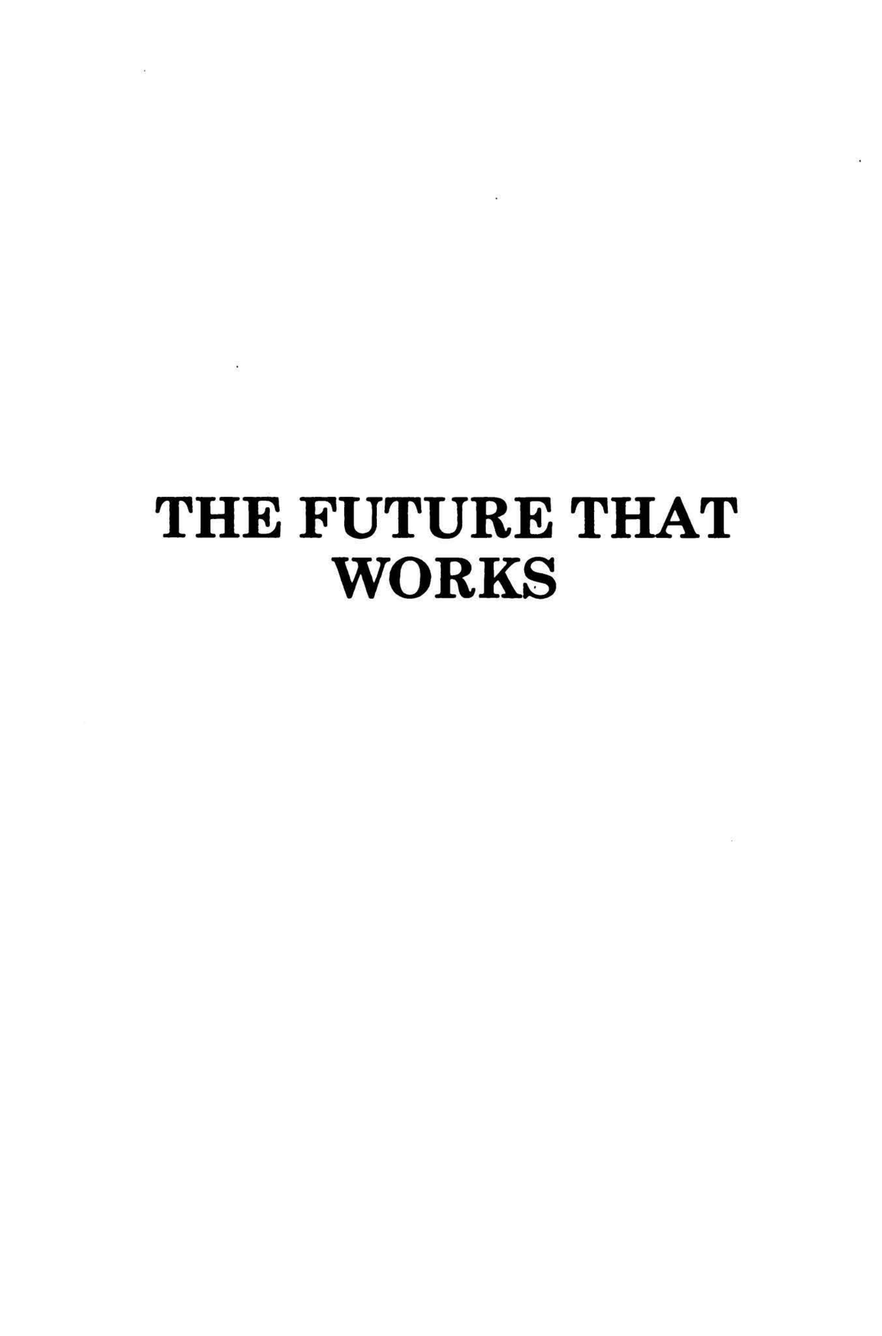 The Future That Works: Selected Writings of A.M. Babu by Abdul Rahman Mohamed Babu Salma Babu (editor) Amrit Wilson (editor)