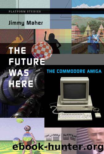 The Future Was Here by Jimmy Maher