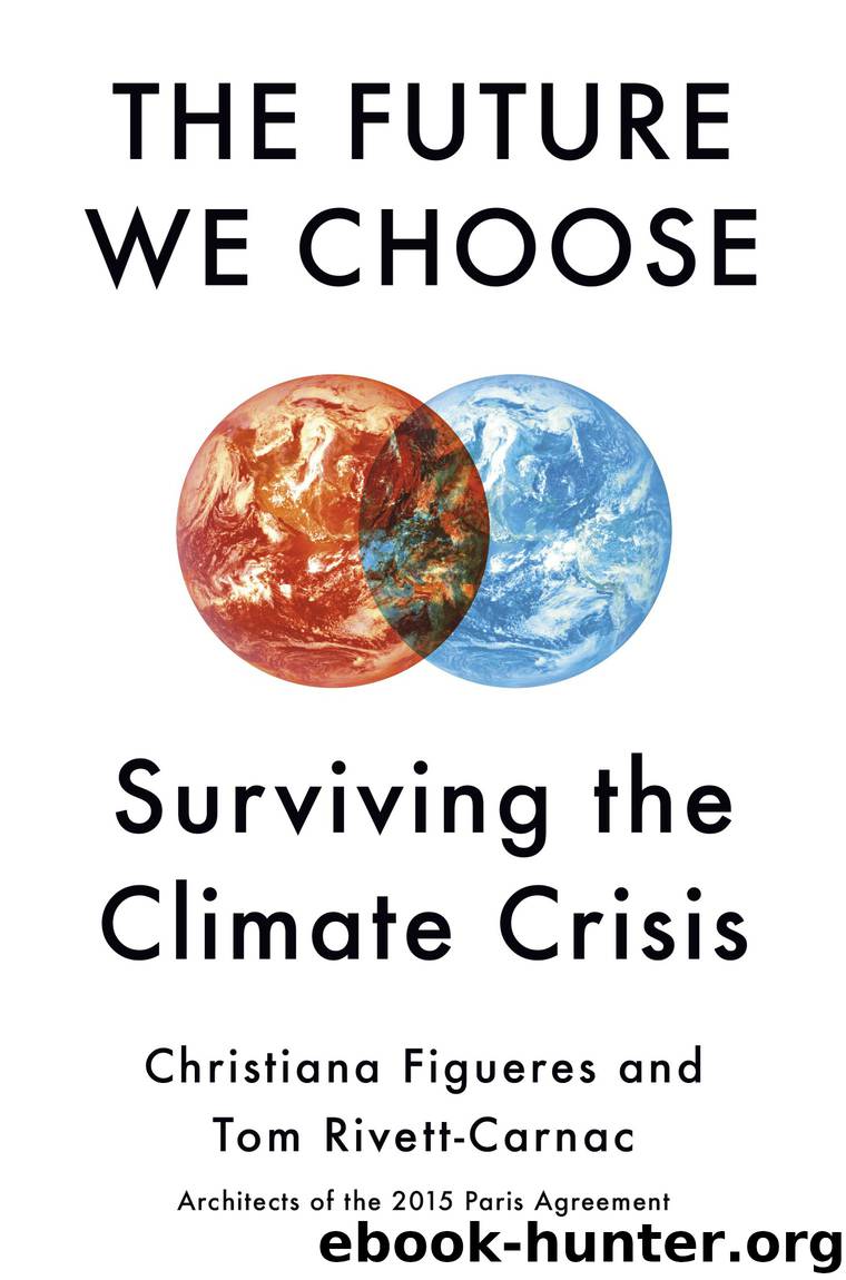 The Future We Choose by Christiana Figueres & Tom Rivett-Carnac