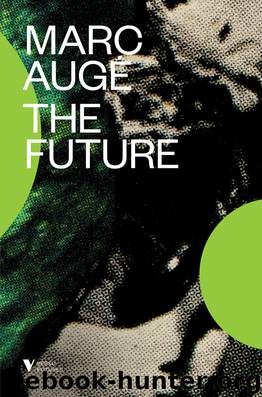The Future by Marc Auge