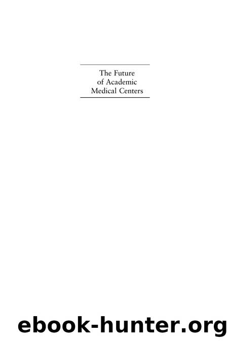 The Future of Academic Medical Centers by Henry Aaron