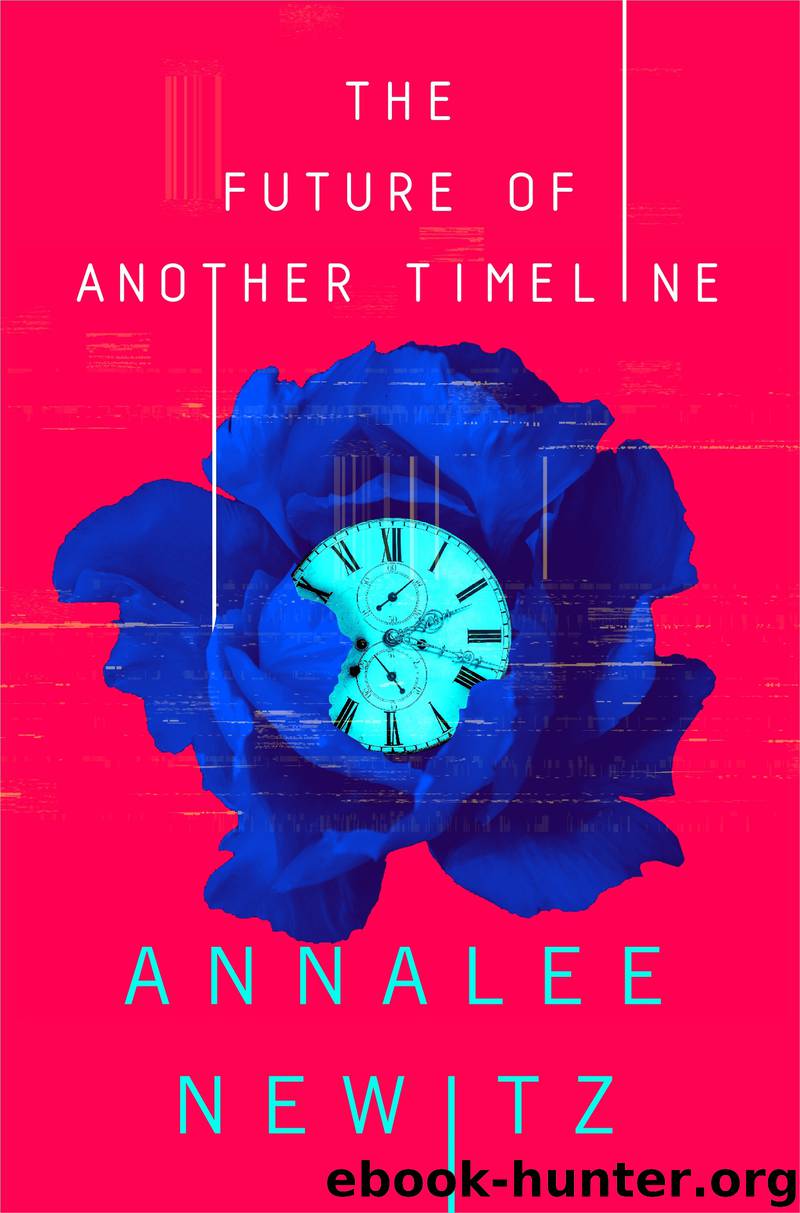 The Future of Another Timeline by Annalee Newitz