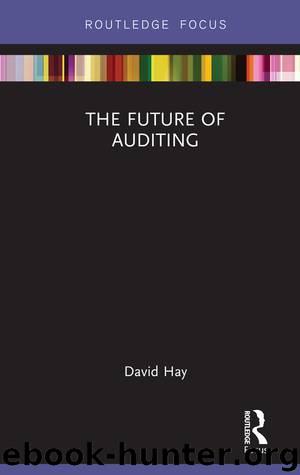 The Future of Auditing by Hay David;