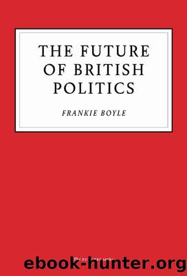 The Future of British Politics by Frankie Boyle