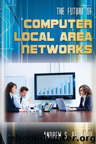 The Future of Computer Local Area Networks by Andrew S Bernard