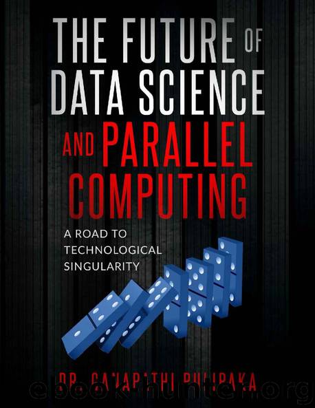 The Future of Data Science and Parallel Computing by Ganapathi Pulipaka