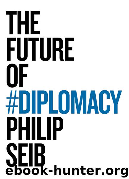 The Future of Diplomacy by Philip Seib