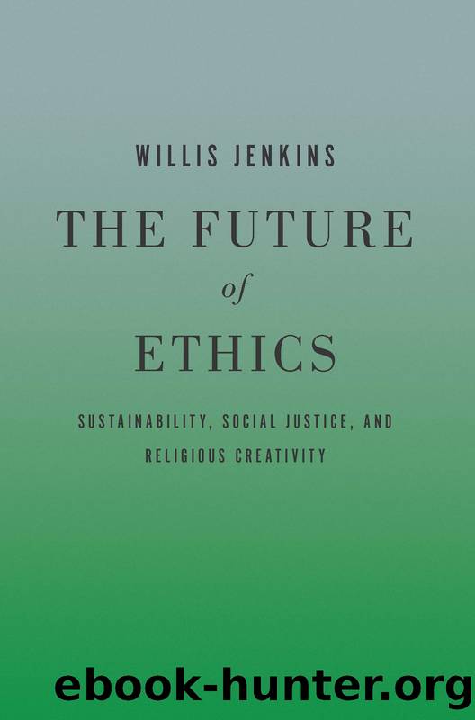 The Future of Ethics by Jenkins Willis;