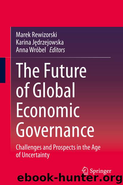 The Future of Global Economic Governance by Marek Rewizorski & Karina Jędrzejowska & Anna Wróbel