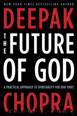 The Future of God by Deepak Chopra