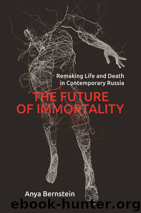 The Future of Immortality by Bernstein Anya;