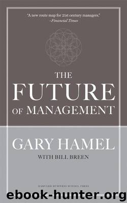 The Future of Management by Breen Bill; Hamel Gary