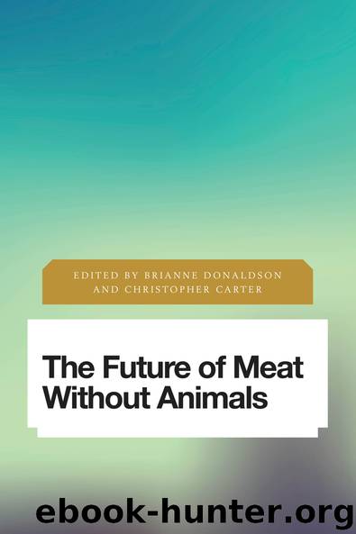 The Future of Meat Without Animals by Donaldson Brianne & Christopher Carter