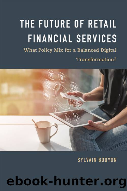 The Future of Retail Financial Services: What Policy Mix for a Balanced Digital Transformation? by Sylvain Bouyon