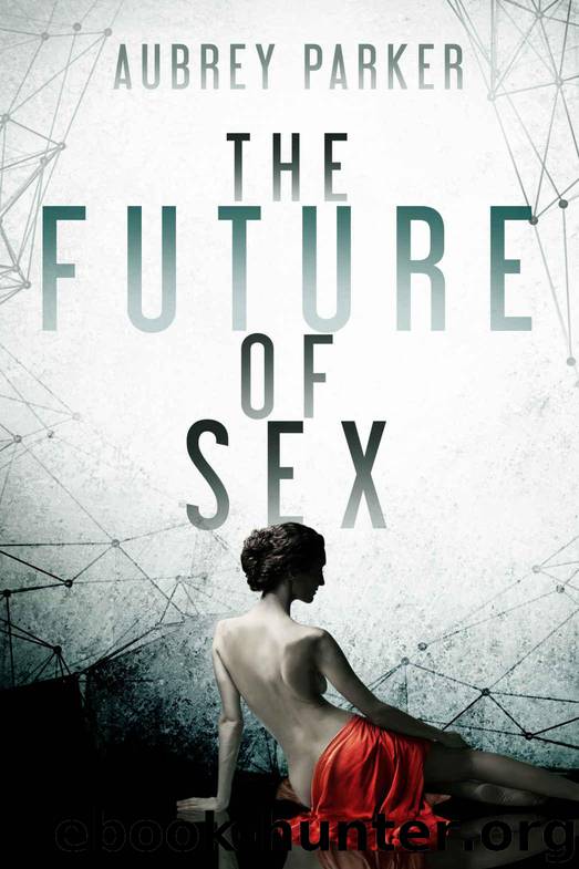 The Future of Sex by Parker Aubrey