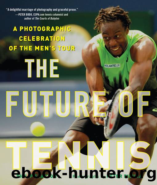 The Future of Tennis by Philip Slayton