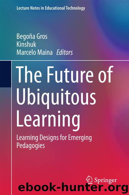 The Future of Ubiquitous Learning by Begoña Gros Kinshuk & Marcelo Maina