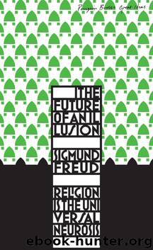 The Future of an Illusion by Sigmund Freud