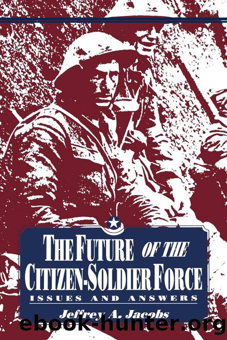 The Future of the Citizen-Soldier Force by Jacobs Jeffrey;