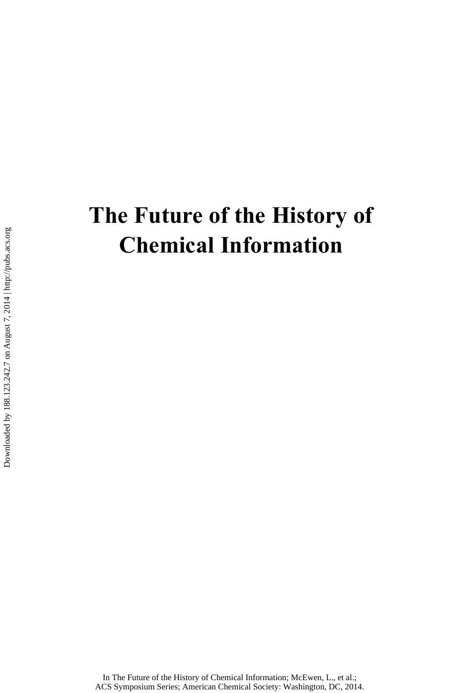 The Future of the History of Chemical Information : sponsored by the ACS Division of Chemical Information by Leah Rae McEwen Robert E. Buntrock
