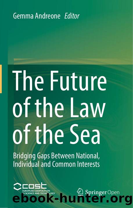 The Future of the Law of the Sea Bridging Gaps Between National by Unknown