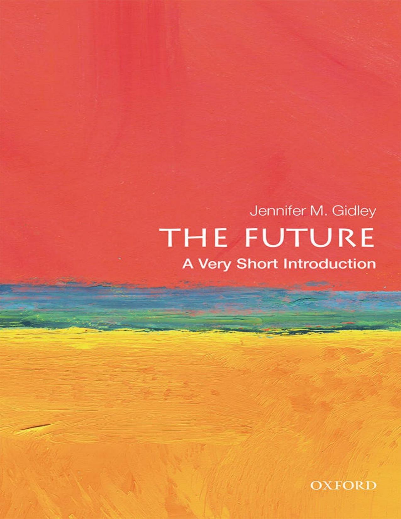 The Future: A Very Short Introduction by Jennifer M. Gidley