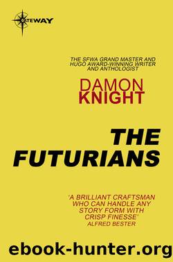 The Futurians by Damon Knight