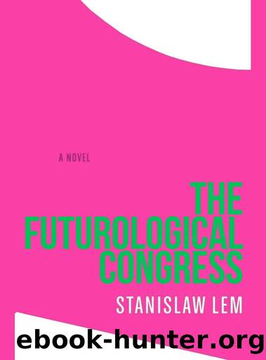 The Futurological Congress by Stanisław Lem