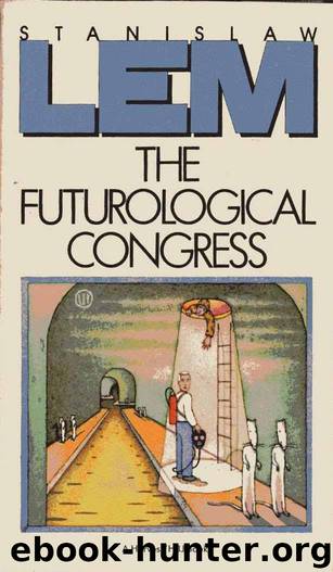 The Futurological Congress by Stanislaw Lem