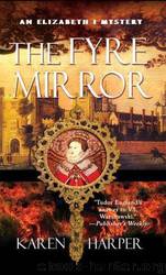 The Fyre Mirror by Karen Harper
