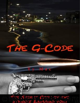 The G - Code: The Secret Code of the Streets Revealed by Ty Mac