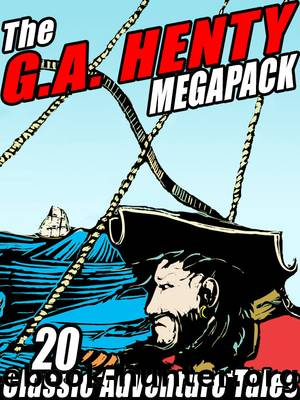 The G.A. Henty by G.A. Henty