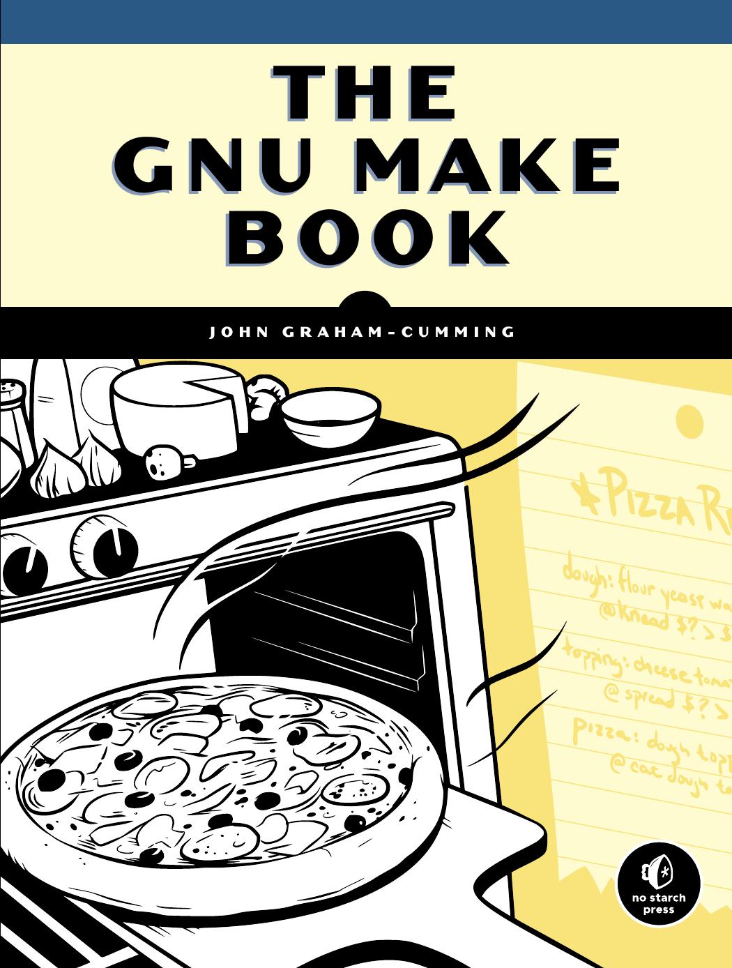 The GNU Make Book by John Graham-Cumming