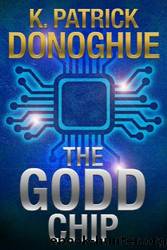 The GODD Chip by K. Patrick Donoghue
