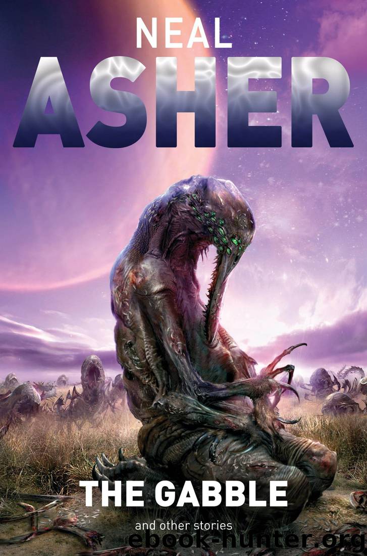 The Gabble - and Other Stories by Neal Asher