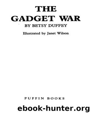 The Gadget War by Betsy Duffey