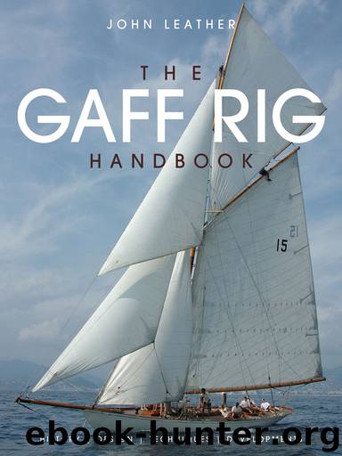 The Gaff Rig Handbook by John Leather