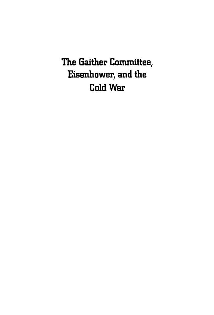 The Gaither Committee, Eisenhower, and the Cold War by David Snead