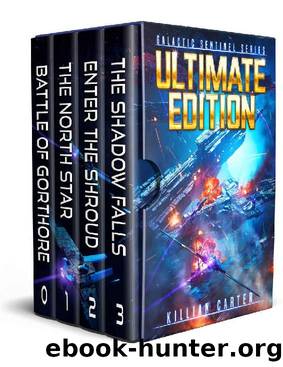 The Galactic Sentinel: Ultimate Edition: 4 Books with 2000+ Pages of Highly Entertaining Sci-Fi Space Adventure by Killian Carter