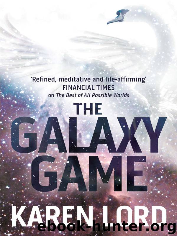The Galaxy Game by Karen Lord