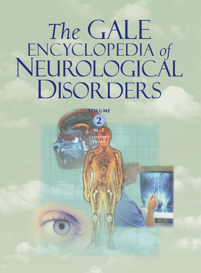 The Gale Encyclopedia Of Neurological Disorders. Vol. 2 by (M-Z)