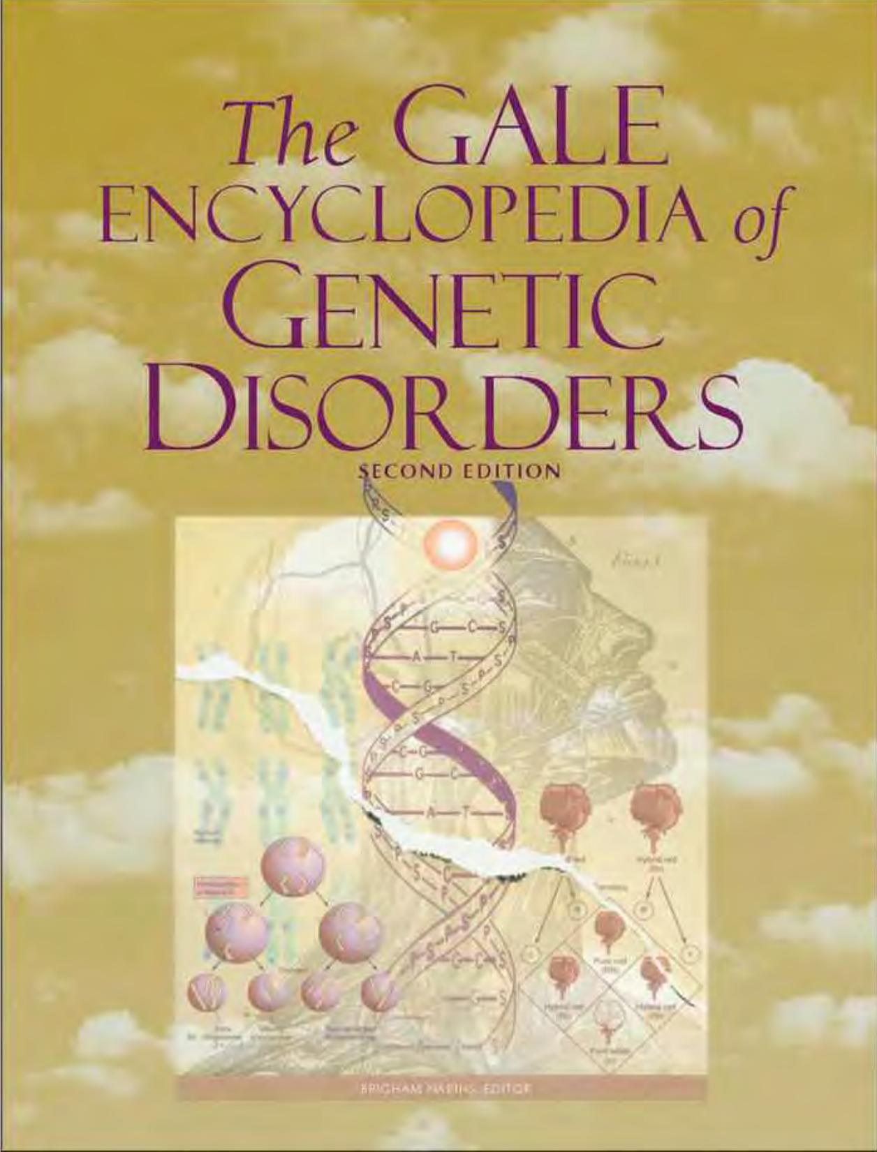 The Gale Encyclopedia of Genetic Disorders, Second Edition by Unknown