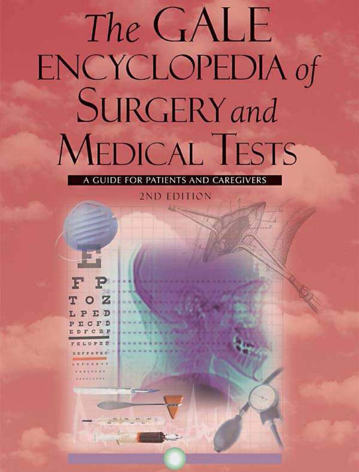 The Gale Encyclopedia of Surgery and Medical Tests by Brigham Narins