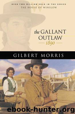The Gallant Outlaw by Gilbert Morris