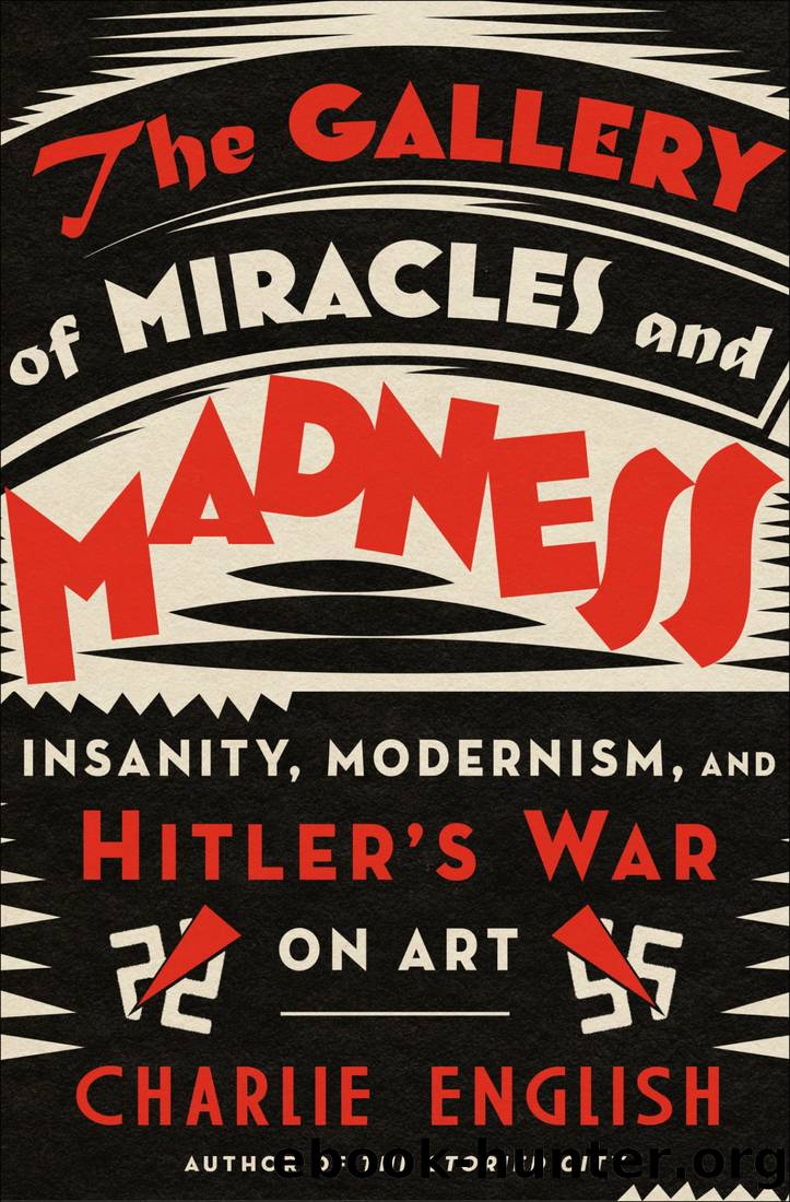 The Gallery of Miracles and Madness by Charlie English