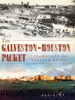 The Galveston-Houston Packet by Andrew W. Hall