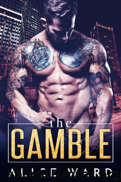 The Gamble by Alice Ward